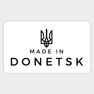 Made in Donetsk Magnet